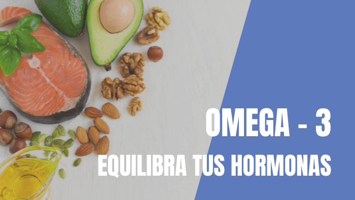 Omega-3 Equilibra tus Hormonas